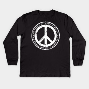 No Peace Without Equality (White Version) Kids Long Sleeve T-Shirt